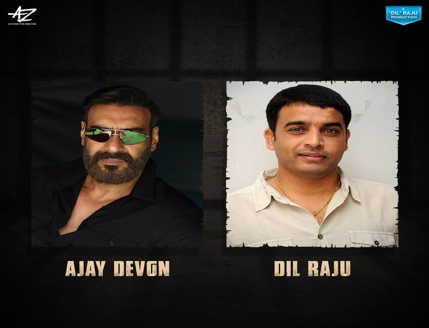 Ajay Devgn and Dil Raju