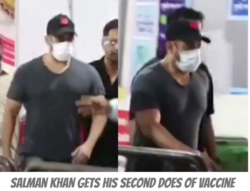 Salman Khan takes the second shot of Covid-19 vaccine..!