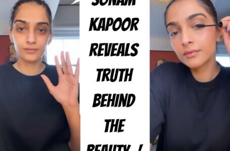 Sonam Kapoor reveals truth behind the Beauty..!