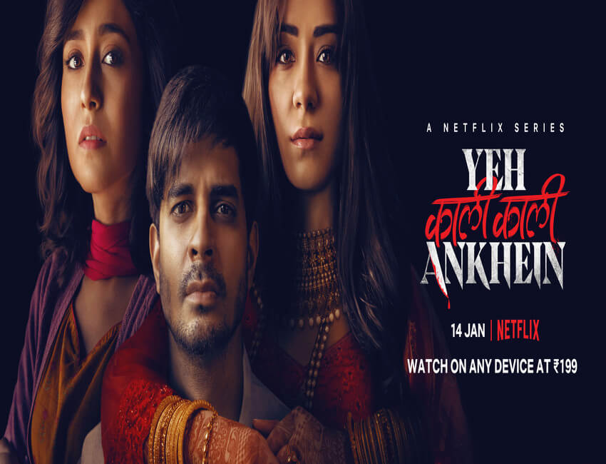 Yeh Kaali Kaali Ankhein’, Director Sidharth Sengupta Spins a Tale of Love, Power and Deceit